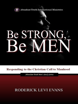 cover image of Be Strong, Be Men